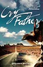 #amreading Cry Father by Ben Whitmer