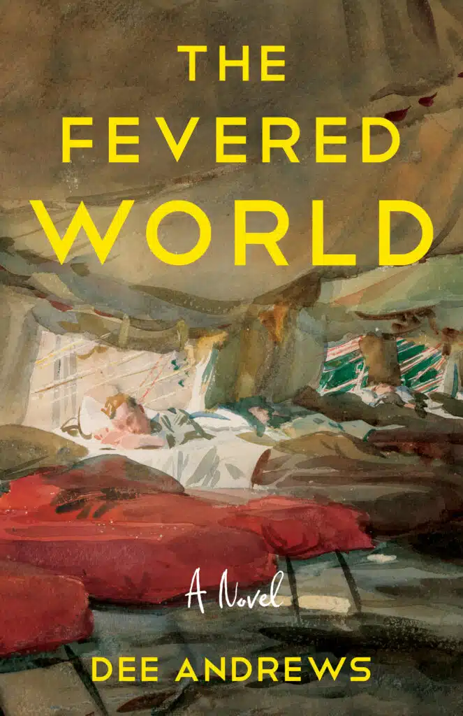 cover of the historical novel The Fevered World by Dee Andrews about a father and daughter on the medical front lines of the 1918 influenza pandemic